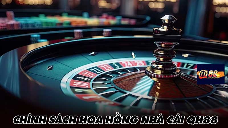 Chính sách hoa hồng nhà cái Qh88