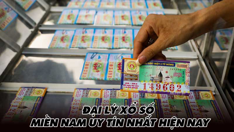 Đại lý xổ số miền nam uy tín nhất hiện nay